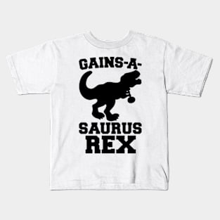 GAINS A SAURUS REX Kids T-Shirt